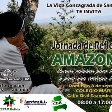 La CBR de Santa Cruz convocan a una jornada de reflexión sobre la amazonia.