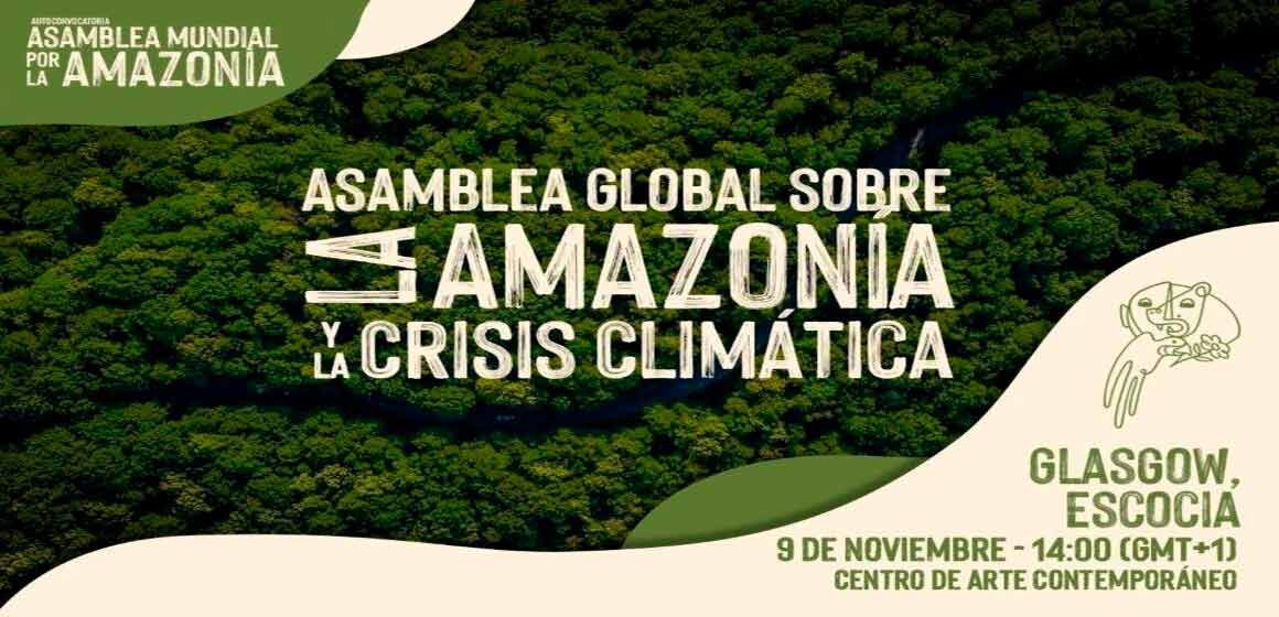 9 de noviembre: Asamblea Mundial sobre la Amazonía y la Crisis Climática.