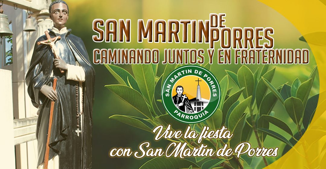 Feliz Día De San Martin De Porres. Patrono De La Parroquia.